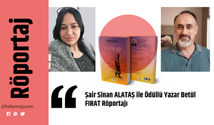 Şair Sinan ALATAŞ ile Ödüllü Yazar Betül FIRAT Röportajı
