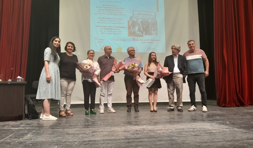 “Köy Enstitülerinin Günümüzdeki Anlamı” konulu panel, Adana Büyükşehir Belediyesi Tiyatro Salonu’nda yapıldı.