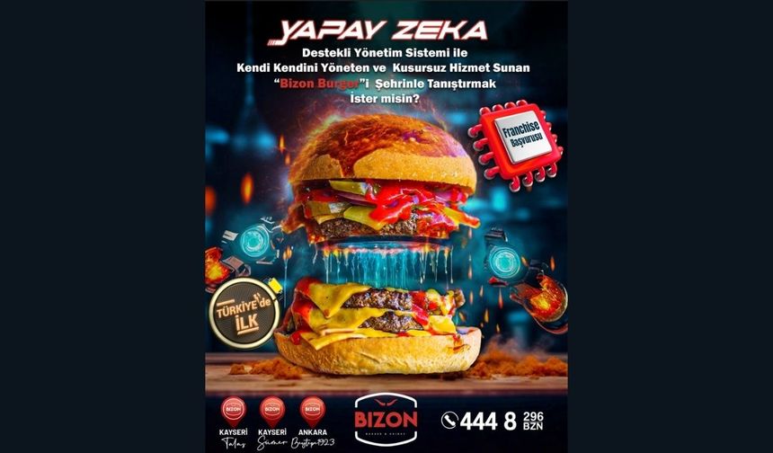 Dünya Lezzet Haritasına Adımızı Yazıyoruz: Bizon Burger, Yapay Zeka ile Sektörü Yeniden Tanımlıyor!