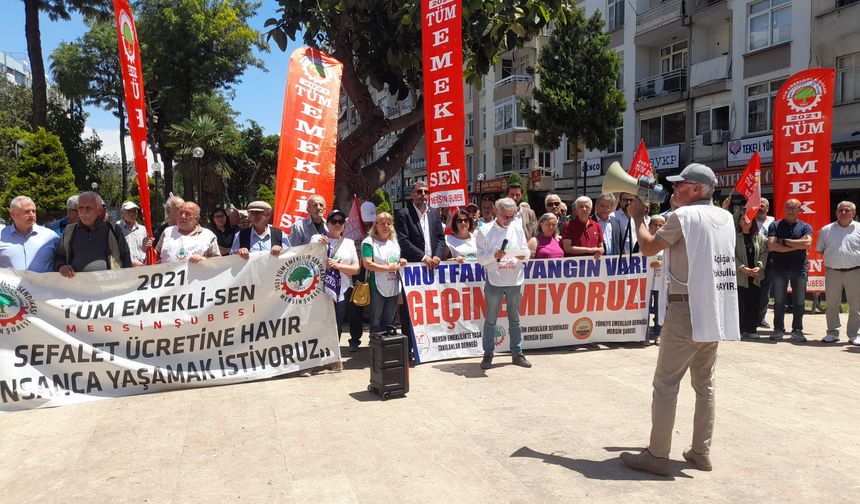 Mersin'de Emekli Örgütleri Çağrı Yaptı; 26 Mayıs'ta Ankara’da yapılacak olan “Büyük Emekli Mitingine” davet ediyoruz.