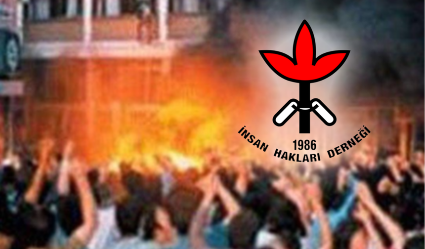 İnsan Hakları Derneği; Sivas Katliamı bir Derin Devlet Operasyonuydu!