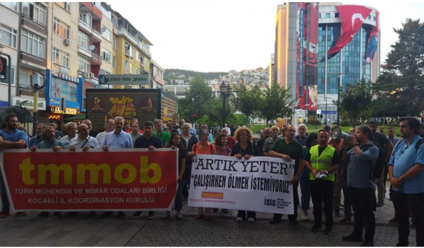 TMMOB Kocaeli İKK/Kocaeli İSİG Meclisi; Artık Yeter! İşçilerin Hayatı, Sağlığı Patronların Kar Hırsına Kurban Edilemez