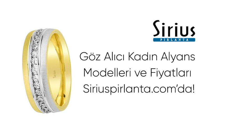 Göz Alıcı Kadın Alyans Modelleri ve Fiyatları Siriuspirlanta.com’da!