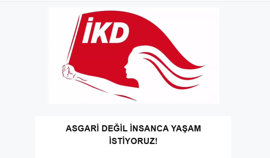 İLERİCİ KADINLAR DERNEĞİ: "ASGARİ DEĞİL, İNSANCA YAŞAM İSTİYORUZ!"