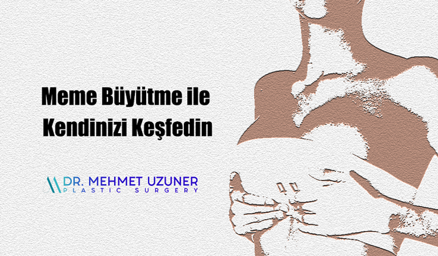 Meme Büyütme ile Kendinizi Keşfedin