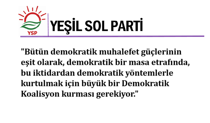 Yeşil Sol Parti: "Demokratik Koalisyon’un kurulması için elimizden gelen tüm çabayı göstereceğiz."