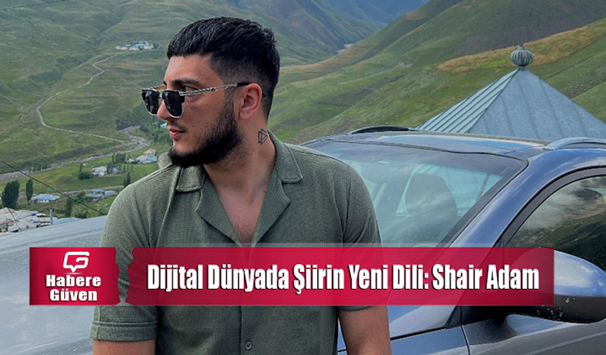 Dijital Dünyada Şiirin Yeni Dili: Shair Adam
