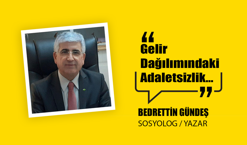 Gelir Dağılımındaki Adaletsizlik…