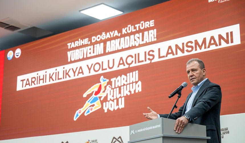 550 KİLOMETRELİK ‘TARİHİ KİLİKYA YOLU PROJESİ’NİN LANSMANI YAPILDI