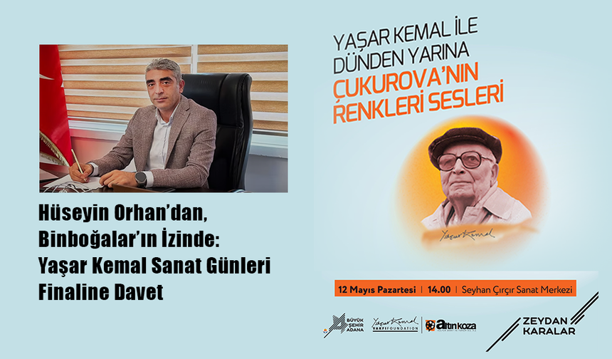 Binboğalar’ın İzinde: Yaşar Kemal Sanat Günleri Finaline Davet