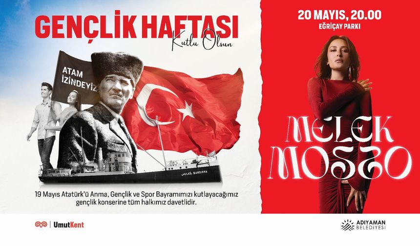 Adıyaman’da 19 Mayıs Coşkusu Melek Mosso Konseriyle Zirveye Çıkıyor