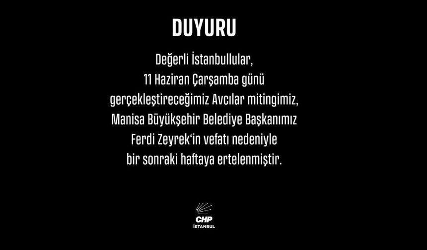CHP, Avcılar Mitingini Erteledi