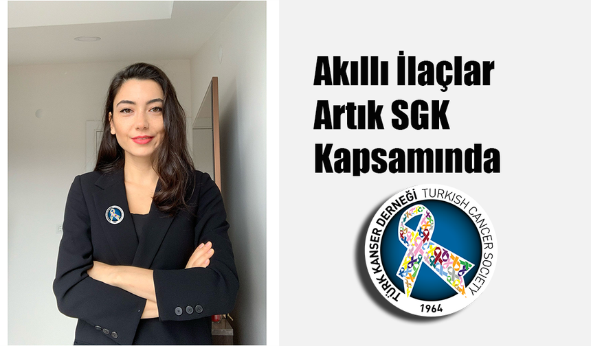 İleri Evre Kanser Tedavisinde Yeni Dönem – Akıllı İlaçlar Artık SGK Kapsamında