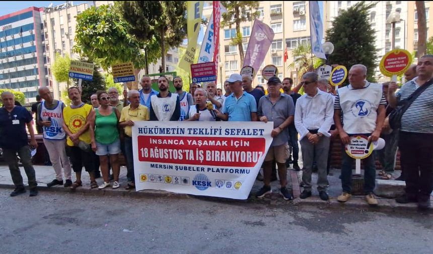 Mersin'de ki Kamu Emekçileri Uyarıyor: Sefalet Dayatmasına Boyun Eğmeyeceğiz!