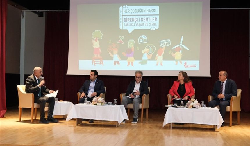 Her Çocuğun Hakkı: “Dirençli Kentler, Sağlıklı Yaşam ve Çevre Paneli” gerçekleştirildi