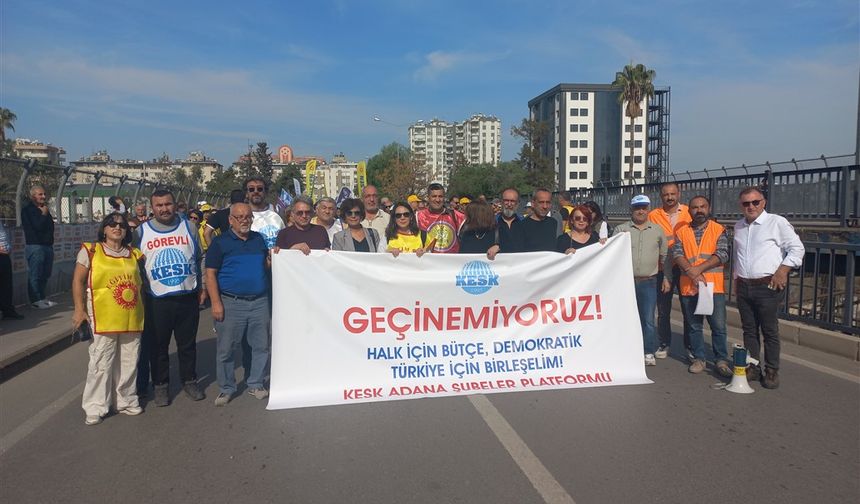 Adana’da KESK’ten Geçinemiyoruz Mitingi: Halk için Bütçe, Demokratik Türkiye!