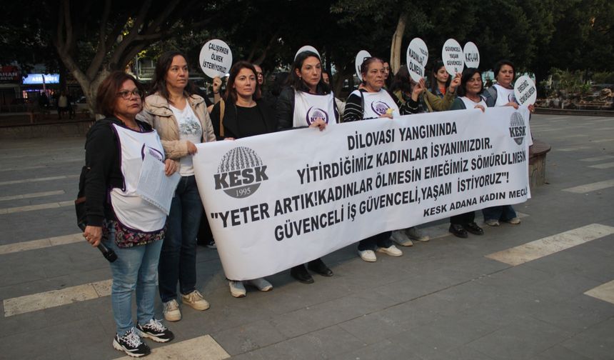 KESK Adana Kadın Meclisi: “Dilovası’nda kadın emeği yok sayıldı, yaşamlar yitirildi!”