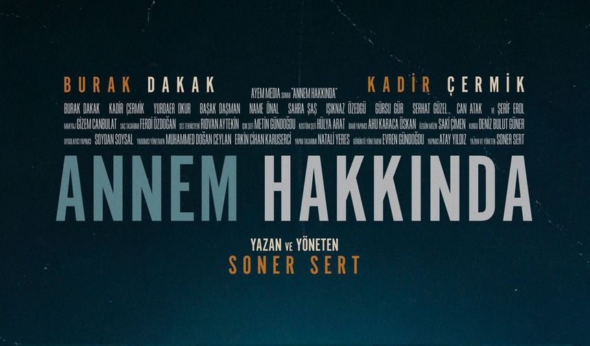 Annem Hakkında filmi Asya'nın en prestijli festivalinde yarışacak