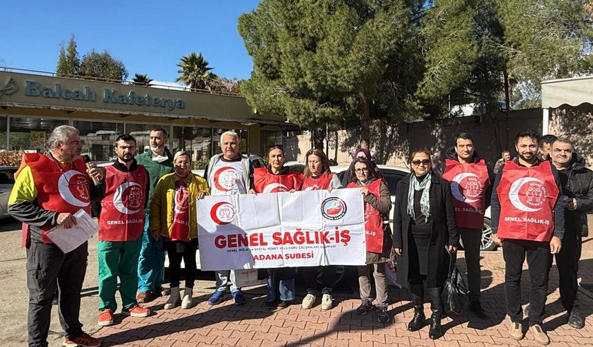Genel Sağlık-İş Adana Şubesi’nden Balcalı Hastanesi’nde protesto: “3 aydır ödenmeyen haklarımızı istiyoruz!”
