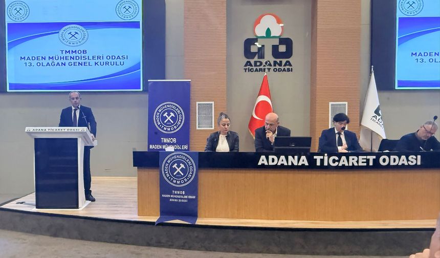TMMOB Maden Mühendisleri Odası Adana Şubesi Genel Kurulu’nda birlik ve dayanışma vurgusu yapıldı