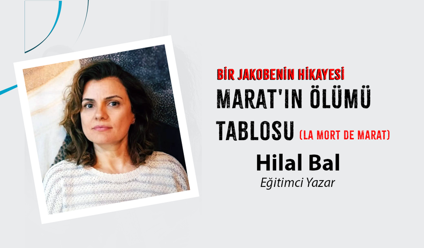 Bir Jakobenin Hikayesi: Marat'ın Ölümü Tablosu  (La Mort de Marat)