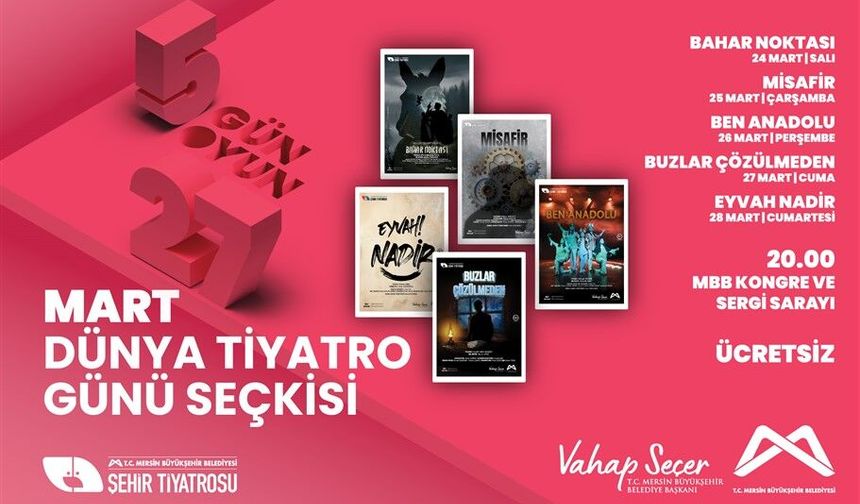 ‘DÜNYA TİYATRO GÜNÜ’NDE ŞEHİR TİYATROSU’NDAN UNUTULMAZ BİR SEÇKİ