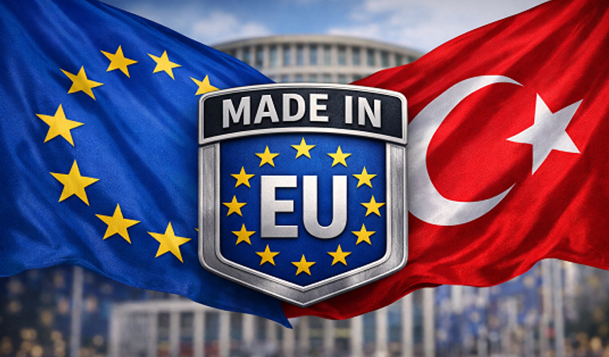Avrupa Birliği Komisyonu’ndan “Made in EU” Açıklaması: Türk Malları AB İhalelerinde Yerli Statüsünde Sayılacak