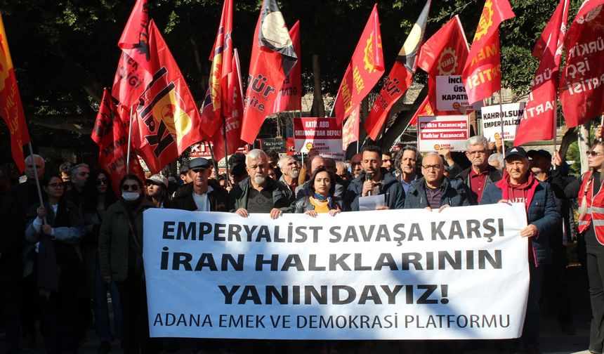 Adana Emek ve Demokrasi Platformu: “Bombalar Sınır Tanımıyor, Savaşa Hayır!”
