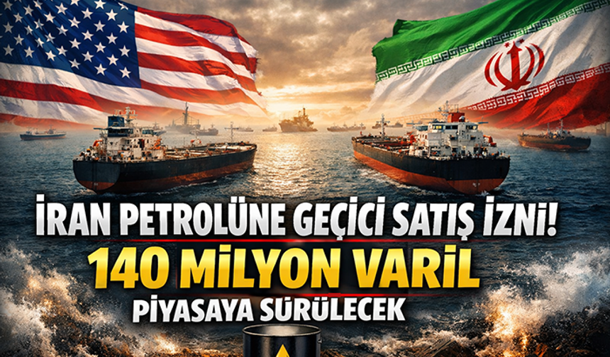 ABD’den İran petrolüne geçici satış izni: Piyasaya 140 milyon varil hamle
