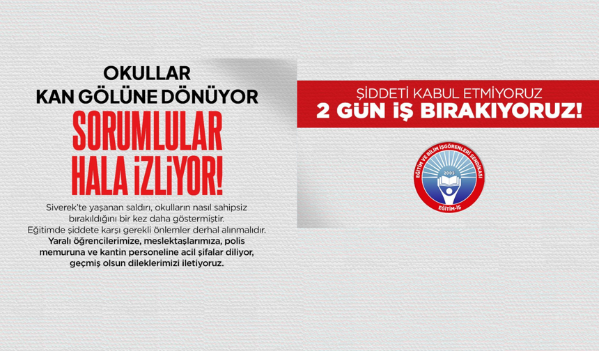 Eğitim-İş İki Gün İş Bırakıyor: “Okullarda Şiddet Kontrolden Çıkıyor”