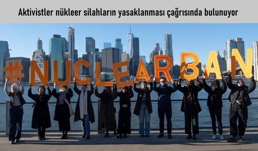 Nükleersiz bir dünya mümkün mü, yoksa bu hedef giderek daha da mı uzaklaşıyor?