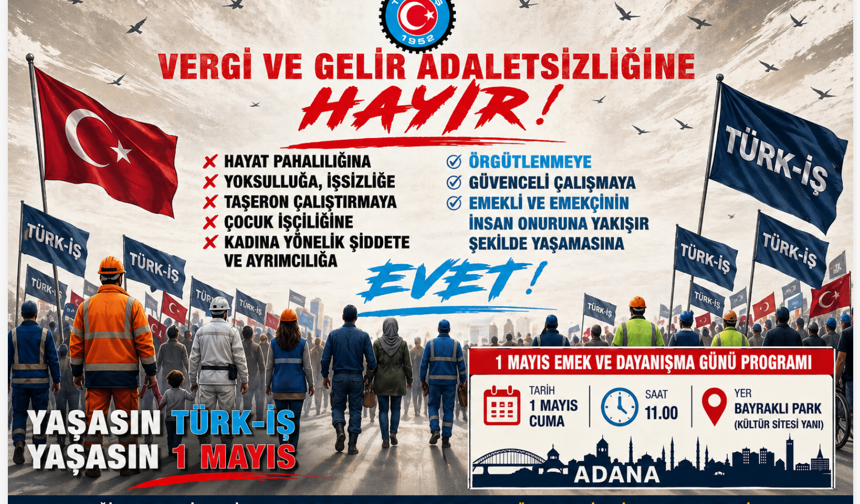 Türk-İş 4. Bölge Başkanı Edip Gülnar, 1 Mayıs'ta Haklı Taleplerimizi Birlikte Haykıralım