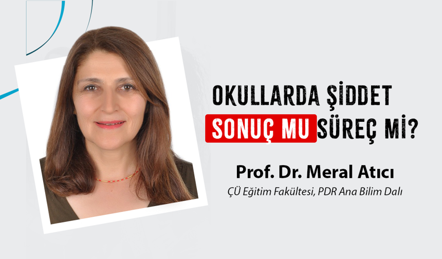 Okullarda Şiddet: Sonuç mu süreç mi?