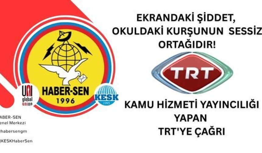 Haber-Sen’den Sert Tepki: “Ekrandaki Şiddet, Okuldaki Kurşunun Sessiz Ortağıdır”