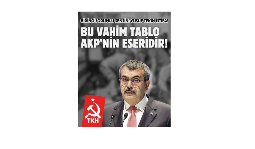 Birinci sorumlu sensin: Yusuf Tekin istifa!