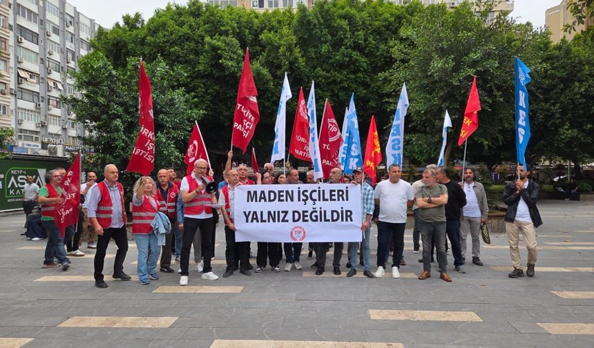 Adana'da TİP, "Maden işçileri Yalnız Değildir" Açıklaması Yaptı