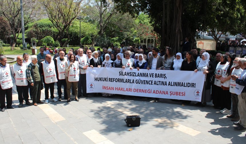 Adana İHD, "Çatışmasızlık ve silahsızlanma ile elde edilen bu tarihi fırsat kalıcı bir barışa dönüşmeli"