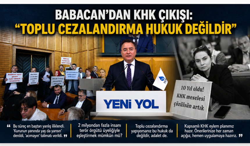 Babacan’dan KHK çıkışı: “Toplu cezalandırma hukuk değildir”