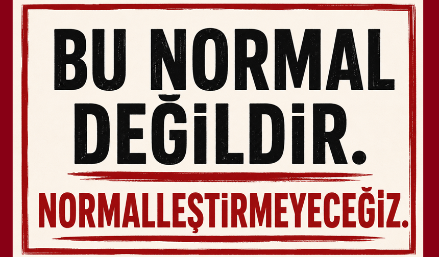"Bu normal değil: Demokratik siyasete müdahaleye karşı birleşik mücadele!"