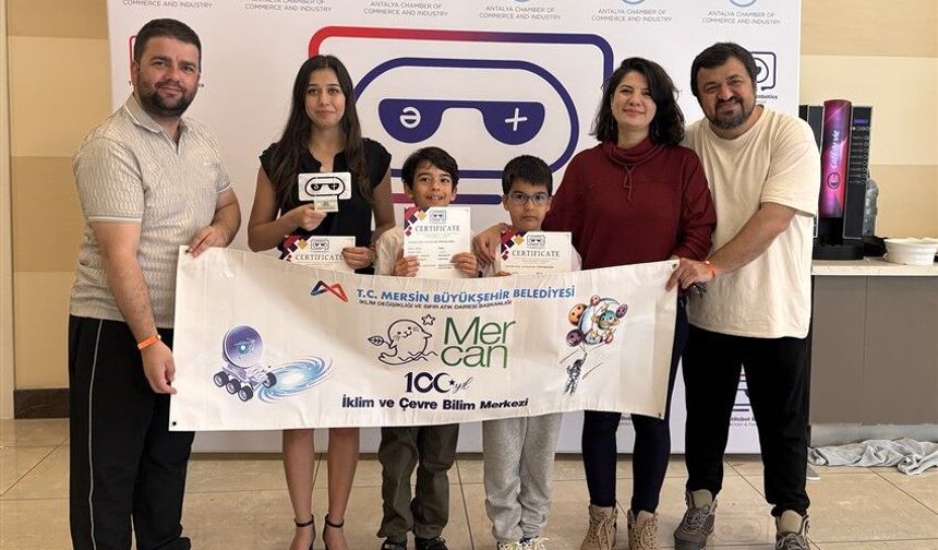 MERSİN BÜYÜKŞEHİR’İN MERCAN ROBOTİK TAKIMI ÖĞRENCİLERİNDEN TÜRKİYE ÜÇÜNCÜLÜĞÜ