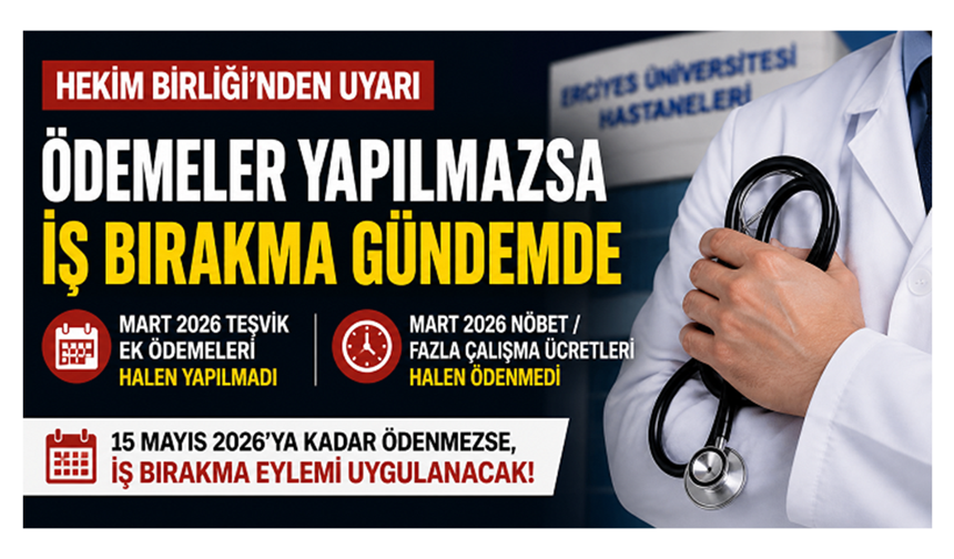 Hekim Birliği’nden Erciyes Üniversitesi Hastaneleri için uyarı: “Ödemeler yapılmazsa iş bırakma gündemde”