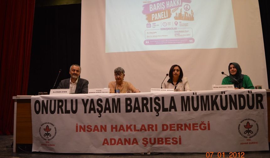 Adana'da “Barış Hakkı” Panelinde Ortak Vurgu: Kalıcı Barış Demokrasi, Hakikat ve Toplumsal Katılımla Mümkün