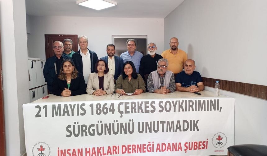 İHD Adana Şubesi’nden Çerkes Soykırımı ve Sürgünü Açıklaması: “162 Yıldır Dinmeyen Acı”