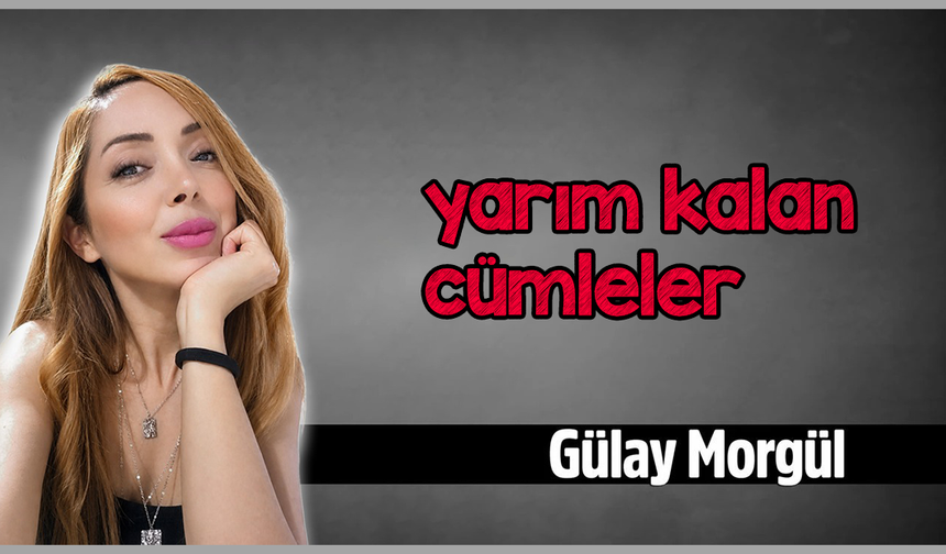 Yarım kalan cümleler
