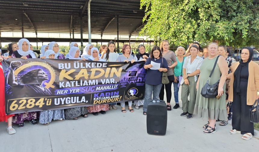 Adana Kadın Platformu: "Kadın katliamı politiktir, yaşam hakkı kadınlar için kasten değersizleştirildi"