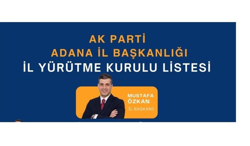 AK Parti Adana'da yönetim ve yürütme kurulları açıklandı