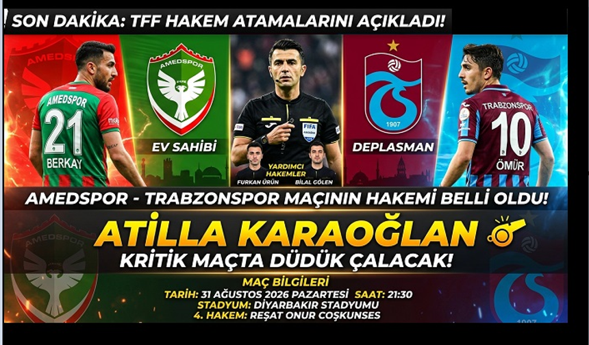 Amedspor-Trabzonspor Maçının Hakemi Belli Oldu