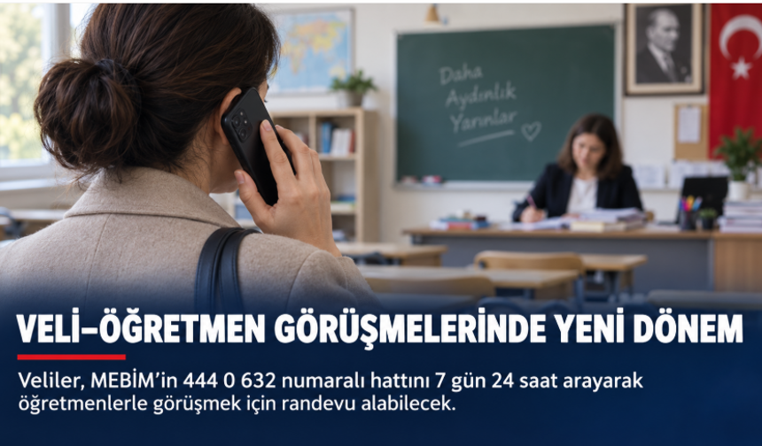 Veli–öğretmen görüşmelerinde yeni dönem: Telefonla randevu alınabilecek