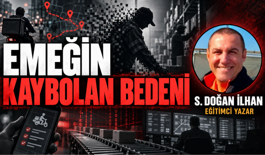 EMEĞİN KAYBOLAN BEDENİ