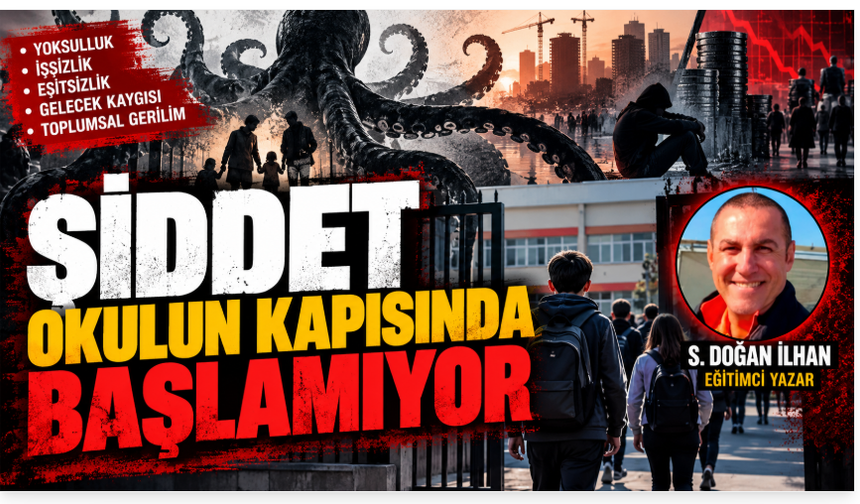 ŞİDDET OKULUN KAPISINDA BAŞLAMIYOR